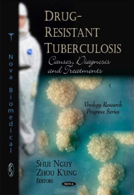 Book cover of: Drug-Resistant Tuberculosis. By: Shui Nguy