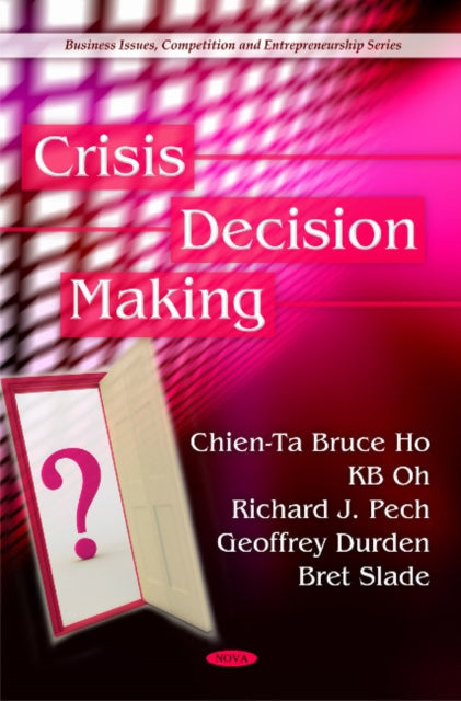 Book cover of: Crisis Decision Making. By: Chien-Ta Bruce Ho