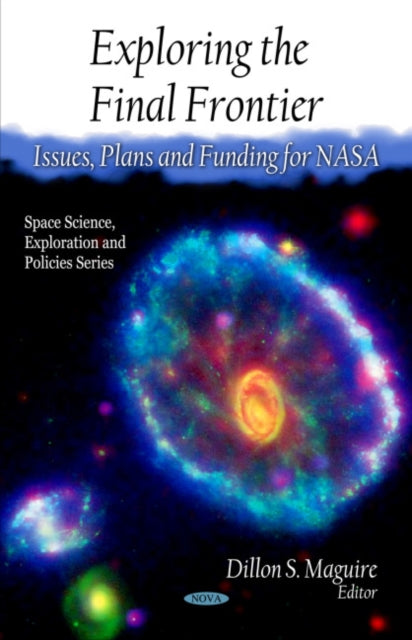 Book cover of: Exploring the Final Frontier. By: Dillon S. Maguire
