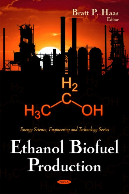 Book cover of: Ethanol Biofuel Production