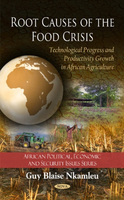Book cover of: Root Causes of the Food Crisis. By: Guy Blaise Nkamleu