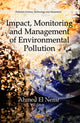 Book cover of: Impact, Monitoring & Management of Environmental Pollution. By: Ahmed El-Nemr