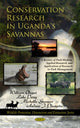 Book cover of: Conservation Research in Uganda's Savannas. By: William Olupot, William Olipot