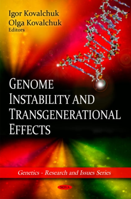 Book cover of: Genome Instability & Transgenerational Effects. By: Igor Kovalchuk