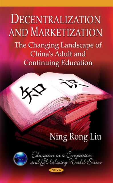 Book cover of: Decentralization & Marketization. By: Ning Rong Liu