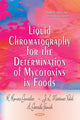 Book cover of: Liquid Chromatography for the Determination of Mycotoxins in Foods. By: R. Romero-González