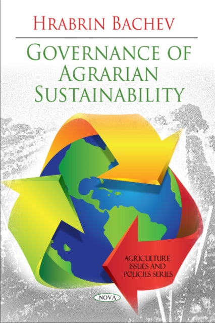 Book cover of: Governance of Agrarian Sustainability. By: Hrabrin Bachev