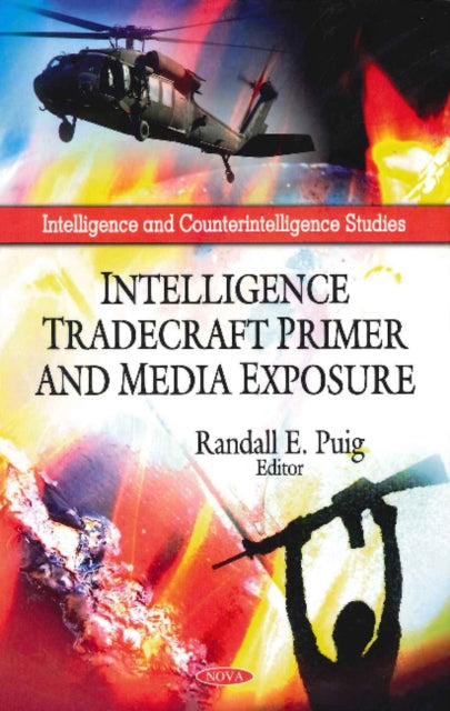 Book cover of: Intelligence Tradecraft Primer & Media Exposure. By: Randall E. Puig