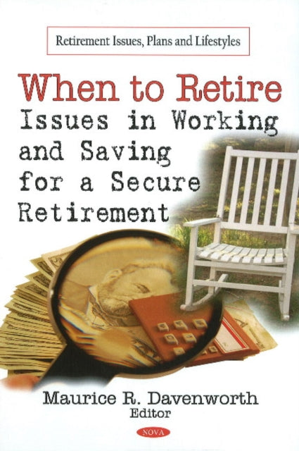 Book cover of: When to Retire. By: Maurice R. Davenworth