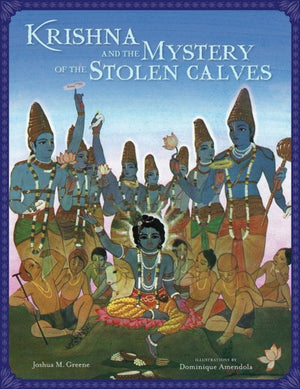 Krishna and the Mystery of the Stolen Calves