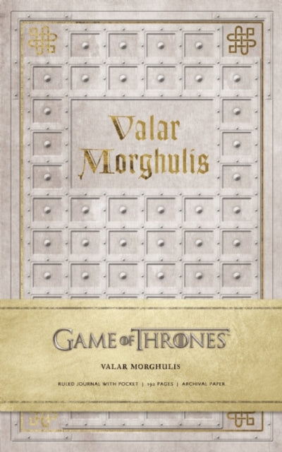 Book cover of: Game of Thrones: Valar Morghulis Hardcover Ruled Journal. By: HBO