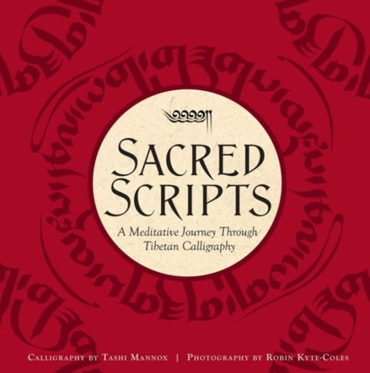 Book cover of: Sacred Scripts. By: Tashi Mannox