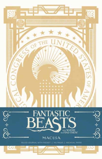 Book cover of: Fantastic Beasts and Where to Find them: MACUSA Hardcover Ruled Journal
