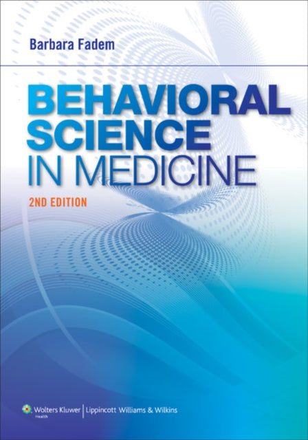 Book cover of: Behavioral Science in Medicine. By: Barbara Fadem
