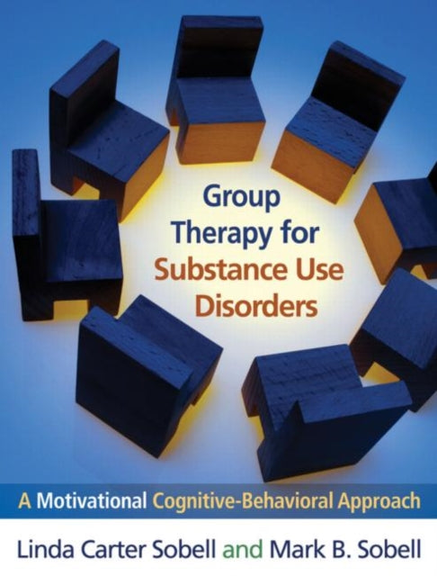 Book cover of: Group Therapy for Substance Use Disorders. By: Linda C. Sobell