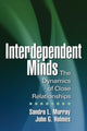 Book cover of: Interdependent Minds. By: Sandra L. Murray