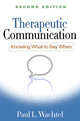 Book cover of: Therapeutic Communication, Second Edition. By: Paul L. Wachtel