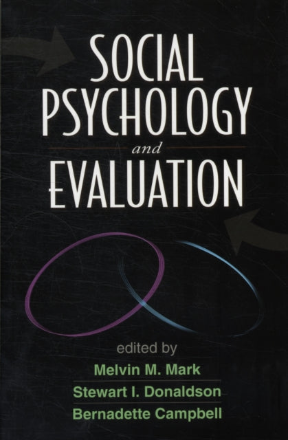 Book cover of: Social Psychology and Evaluation. By: Melvin M. Mark