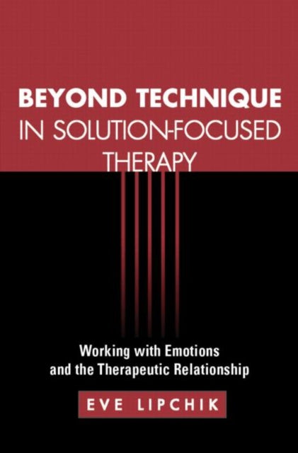 Book cover of: Beyond Technique in Solution-Focused Therapy