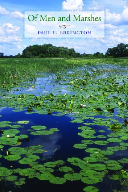 Book cover of: Of Men and Marshes. By: Paul Lester Errington