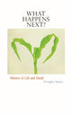 Book cover of: What Happens Next?. By: Douglas Bauer