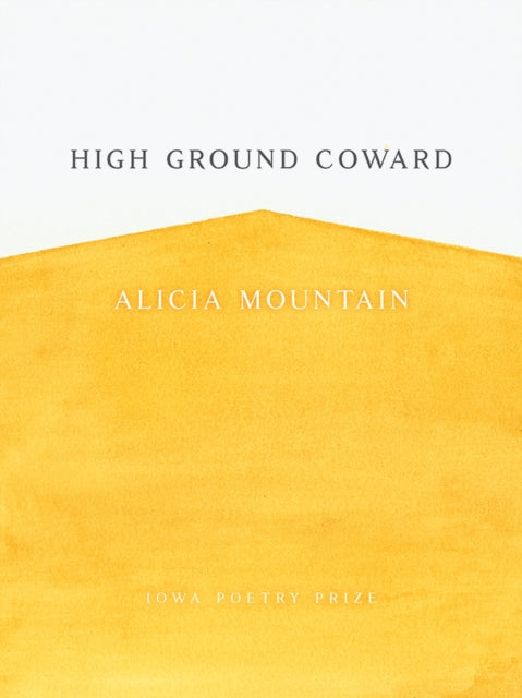 Book cover of: High Ground Coward. By: Alicia Mountain