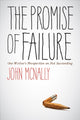 Book cover of: Promise of Failure. By: McNally, John