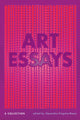 Book cover of: Art Essays. By: Alexandra Kingston-Reese