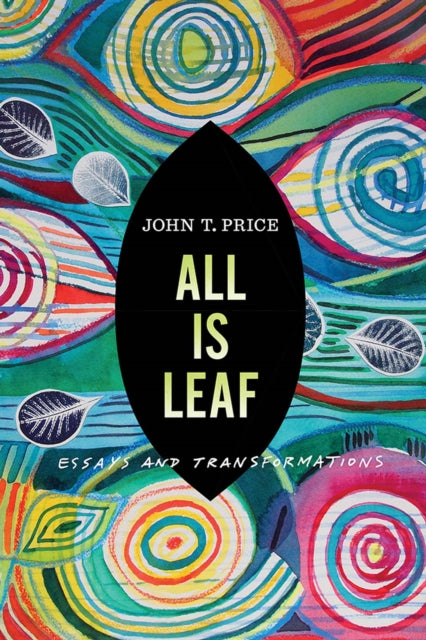 Book cover of: All Is Leaf. By: John T. Price