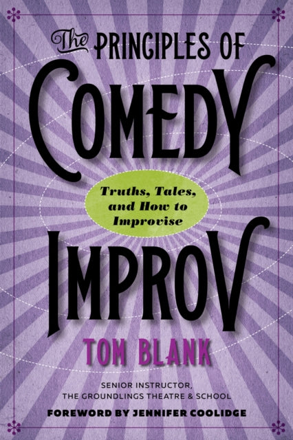 Book cover of: Principles of Comedy Improv. By: Tom Blank