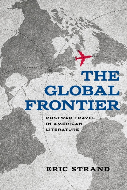 Book cover of: Global Frontier. By: Eric Strand