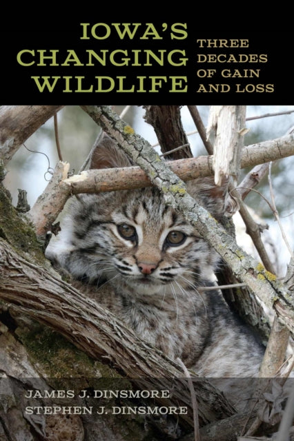 Book cover of: Iowa's Changing Wildlife. By: James J. Dinsmore