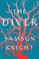 Book cover of: Diver. By: Samsun Knight
