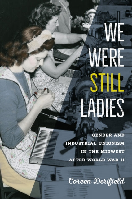 Book cover of: We Were Still Ladies
