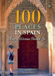 Book cover of: 100 Places in Spain Every Woman Should Go. By: Patricia Harris