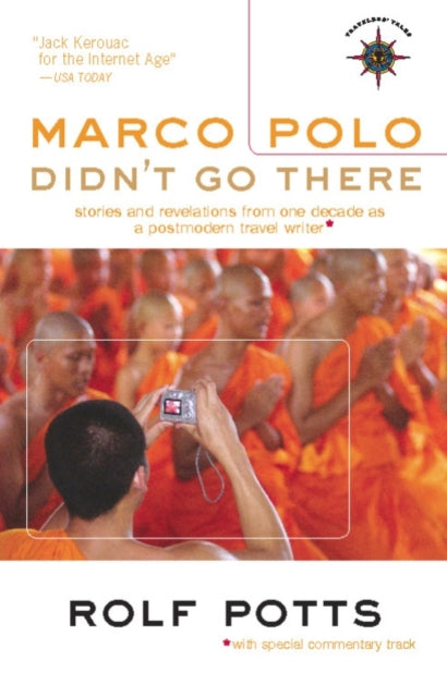 Book cover of: Marco Polo Didn't Go There. By: Rolf Potts