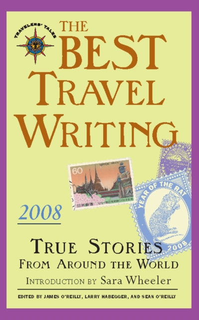 Book cover of: Best Travel Writing 2008. By: James O'Reilly