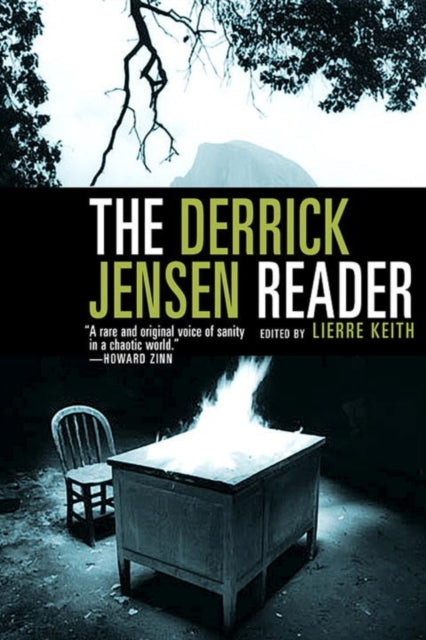 Book cover of: Derrick Jensen Reader. By: Derrick Jensen