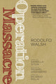 Book cover of: Operation Massacre. By: Rodolfo J. Walsh