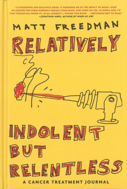 Book cover of: Relatively Indolent But Relentless
