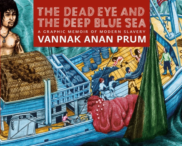Book cover of: Dead Eye and the Deep Blue Sea. By: Vannak Anan Prum