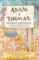 Book cover of: Adam and Thomas. By: Aharon Appelfeld