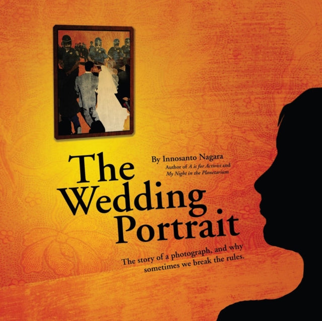 Book cover of: Wedding Portrait. By: Innosanto Nagara