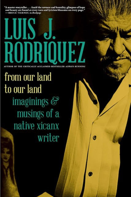 Book cover of: From Our Land to Our Land. By: Luis J. Rodriguez
