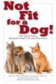 Book cover of: Not Fit for a Dog!