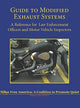 Book cover of: Guide to Modified Exhaust Systems. By: Noise Free America