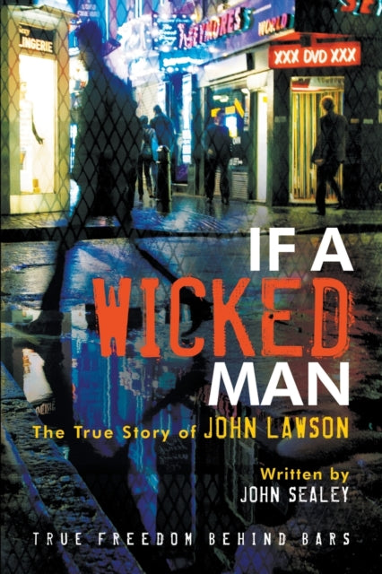 Book cover of: If A Wicked Man. By: John Lawson