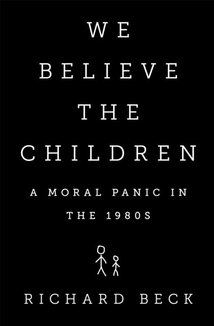 Book cover of: We Believe the Children. By: Richard Beck