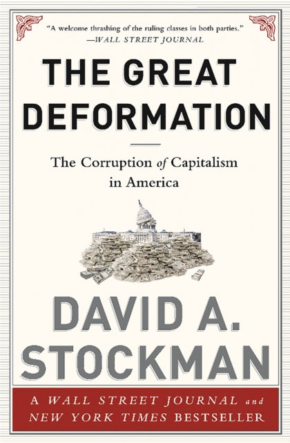 Book cover of: Great Deformation. By: David Stockman