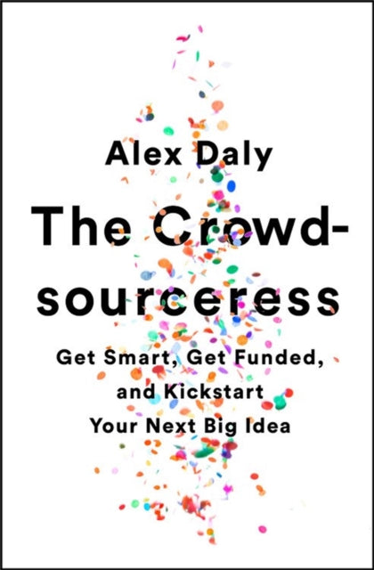 Book cover of: Crowdsourceress. By: Alex Daly